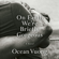 Ocean Vuong - On Earth We're Briefly Gorgeous: A Novel (Unabridged)