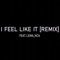 I Feel Like It (feat. Lema_nca) - Dyler Ruther lyrics