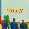 Stream & download Wow - Single