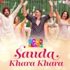 Sauda Khara Khara (From "Good Newwz") - Single