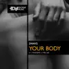 Your Body - Single album lyrics, reviews, download