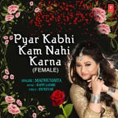 Pyar Kabhi Kam Nahi Karna (Female) artwork