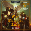 Our Martyred Lady: Warhammer 40,000 (Unabridged) - Gav Thorpe