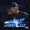 Virei Luz - MC Ryan SP lyrics