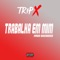 Trabalha em Mim - TripX lyrics