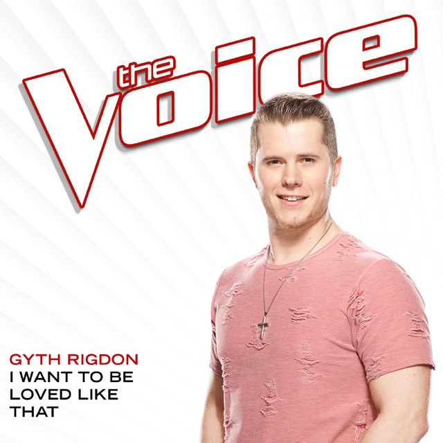 I Want To Be Loved Like That (The Voice Performance) - Single Album Cover