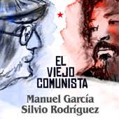 El Viejo Comunista (feat. Silvio Rodríguez) artwork
