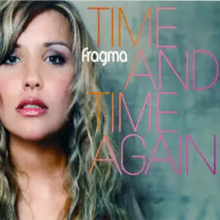Time and Time Again (Remixes) - Fragma