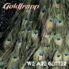 We Are Glitter album lyrics, reviews, download