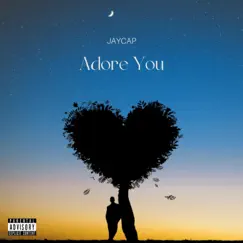 Adore You - Single by Jaycap album reviews, ratings, credits