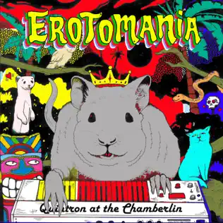 descargar álbum Quintron - Erotomania Quintron At The Chamberlin