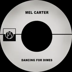 Dancing for Dimes - Single - Mel Carter Dancing for Dimes - Single - Mel Carter