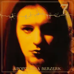 7 - Deluxe Bonus Track Edition (Remastered) - Apoptygma Berzerk