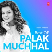 Best of Palak Muchhal