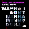 I Don't Wanna (feat. Raphaella) - Single