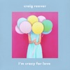 I'm Crazy for Love - Single