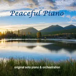 Peaceful Piano (Original Solo Piano & Orchestration) - Mary Beth Carlson Peaceful Piano (Original Solo Piano & Orchestration) - Mary Beth Carlson