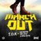 March Out (feat. Mr Peppa, Mr. Lexx & Mad Dog) - T.O.K lyrics