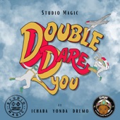 Double Dare You (feat. Ichaba, Dremo & Yonda) artwork