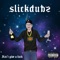 Vibe$ - SlickDubz lyrics