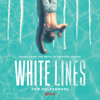 White Lines (Music from the Netflix Original Series) - Tom Holkenborg