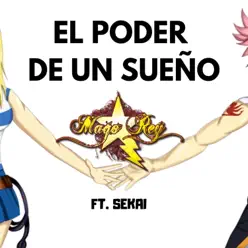 El Poder de un Sueño (Fairy Tail) - Single - Mago Rey El Poder de un Sueño (Fairy Tail) - Single - Mago Rey