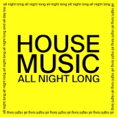 House Music All Night Long (Radio Edit) artwork