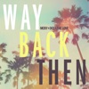 Way Back Then - Single