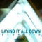 Laying It All Down (Acoustic) artwork