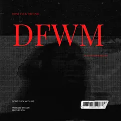 Dfwm - Single by 2wentysixx album reviews, ratings, credits