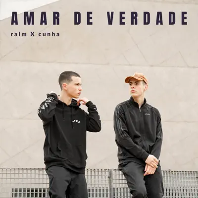 Amar de Verdade (feat. Cunha) - Single - Raïm