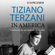 Tiziano Terzani - In America: Cronache da un mondo in rivolta