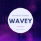 Wavey (feat. Eloquence) - Nawlage lyrics