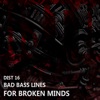 Bad Bass Lines for Broken Minds - EP, 2019