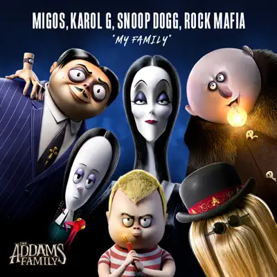My Family (From "The Addams Family" Original Motion Picture Soundtrack) - Single - Snoop Dogg