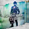 Stream & download El Principio y el Fin - Single