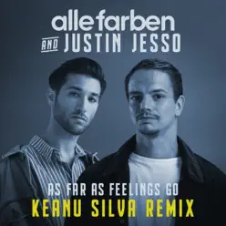 As Far as Feelings Go (Keanu Silva Remix) - Single - Alle Farben As Far as Feelings Go (Keanu Silva Remix) - Single - Alle Farben