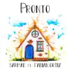 Pronto - Single album lyrics, reviews, download