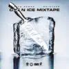 Cut N Ice Mixtape album lyrics, reviews, download