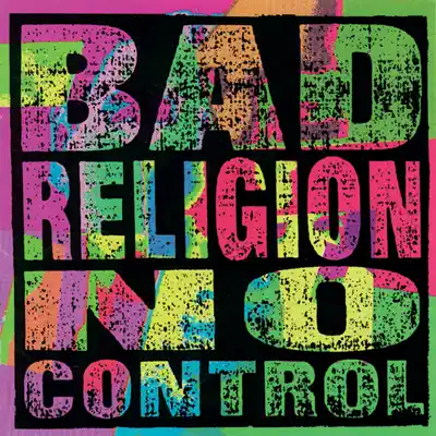 No Control (2005 Remaster) - Bad Religion