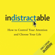 Nir Eyal & Julie Li - Indistractable: How to Control Your Attention and Choose Your Life (Unabridged)
