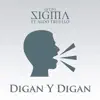 Digan y Digan (feat. Aldo Trujillo) - Single album lyrics, reviews, download