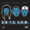 Don't F**k Around - Single