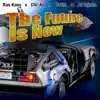 The Future Is Now - Single album lyrics, reviews, download