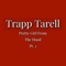 Pretty Girl from the Hood, Pt. 2 - Trapp Tarell lyrics