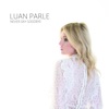 Luan Parle - Never Say Goodbye