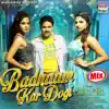 Badnaam Kar Dogi Mix - Single album lyrics, reviews, download