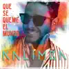 Que Se Queme el Mundo - Single album lyrics, reviews, download