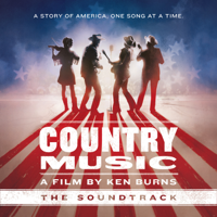 Various Artists - Country Music - A Film by Ken Burns (The Soundtrack) [Deluxe] artwork