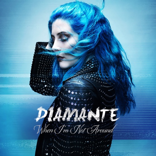 Diamante – When I’m Not Around – Single [iTunes Plus AAC M4A]